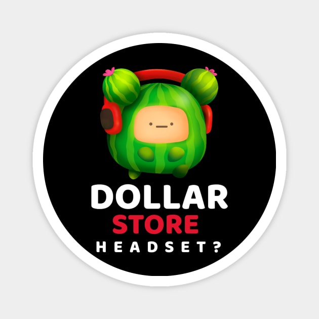 Dollar store Headset? 5.0 Magnet by 2 souls